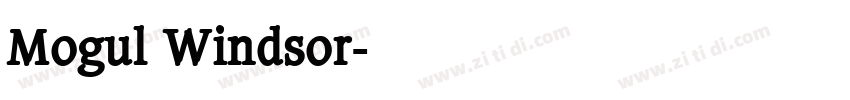 Mogul Windsor字体转换